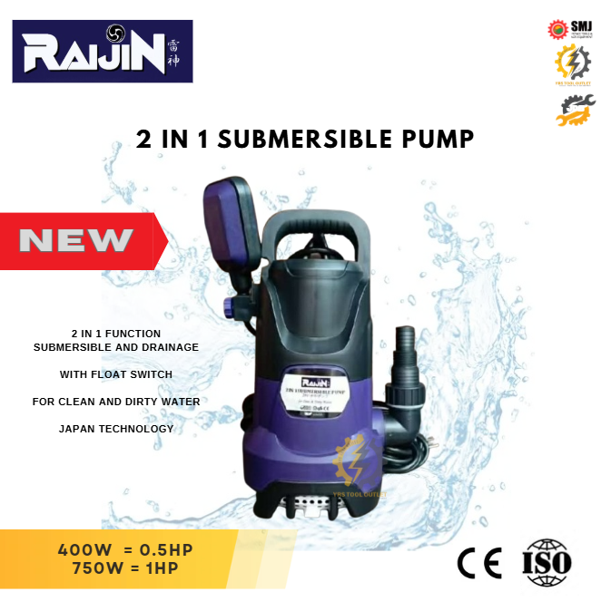 RAIJIN 2-IN-1 SUBMERSIBLE PUMP FOR DIRTY AND CLEAN WATER